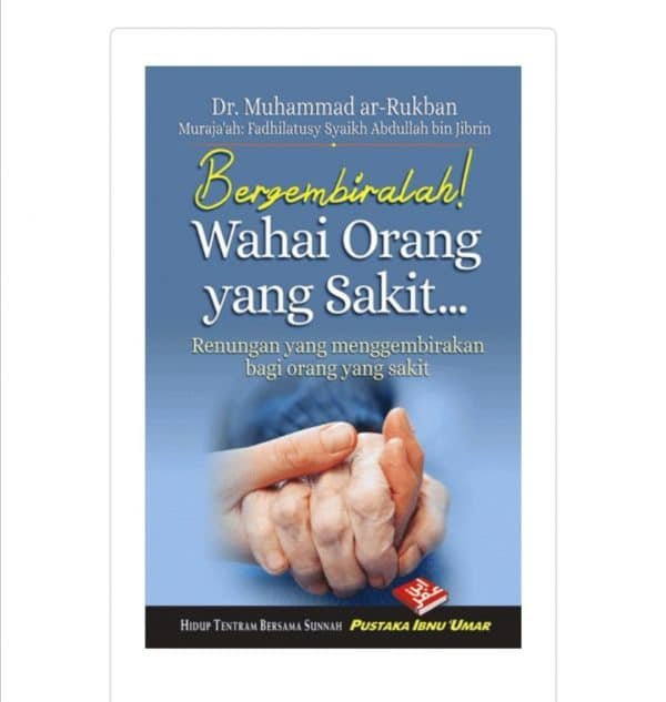 Bergembiralah! Wahai Orang yang Sakit (PB)