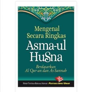 Mengenal Secara Ringkas Asma-ul Husna (BPB)
