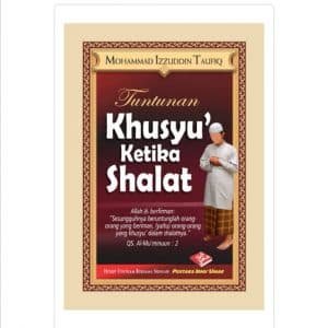 Tuntunan Khusyu Ketika Shalat (BPB)