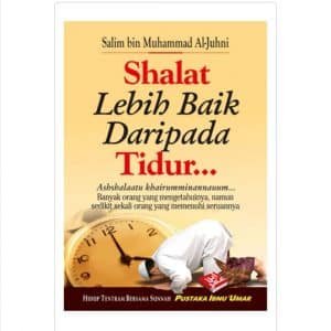 Shalat Lebih Baik Daripada Tidur? (BPB)