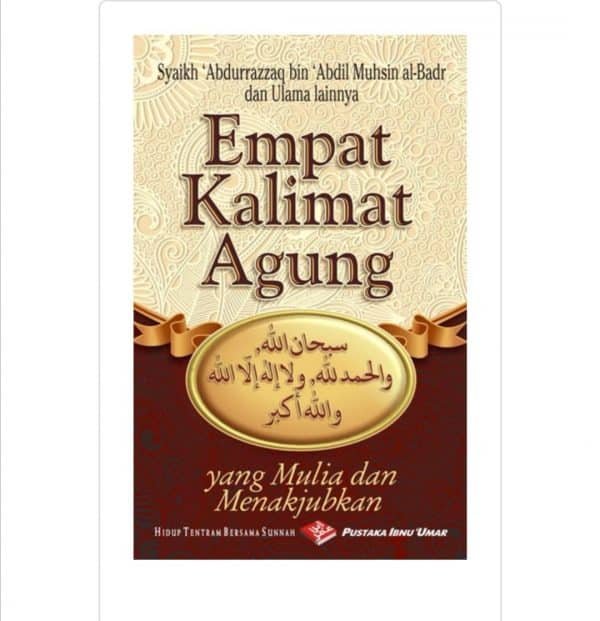 Empat Kalimat Agung yang Mulia dan Menakjubkan (Pocket Book)