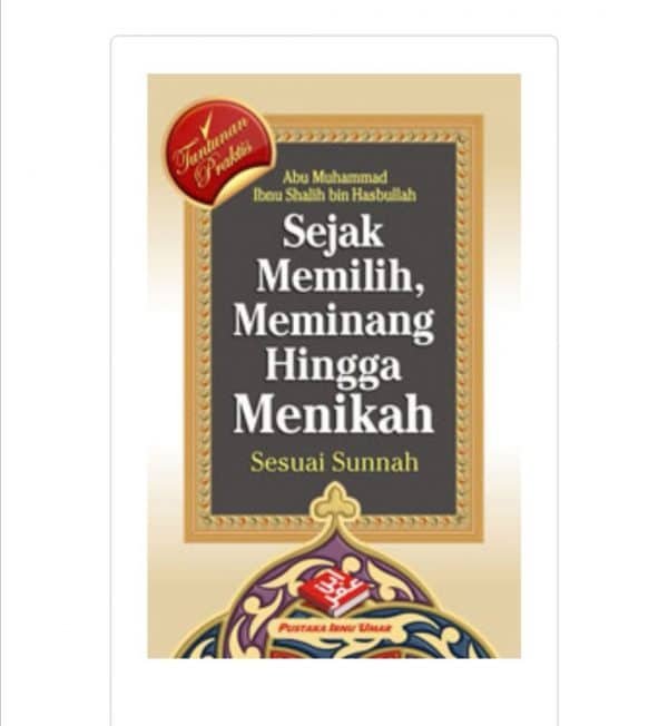 Sejak Memilih, Meminang Hingga Menikah - Sesuai Sunnah (Pocket Book)