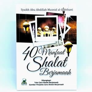 40 Manfaat Shalat Berjemaah