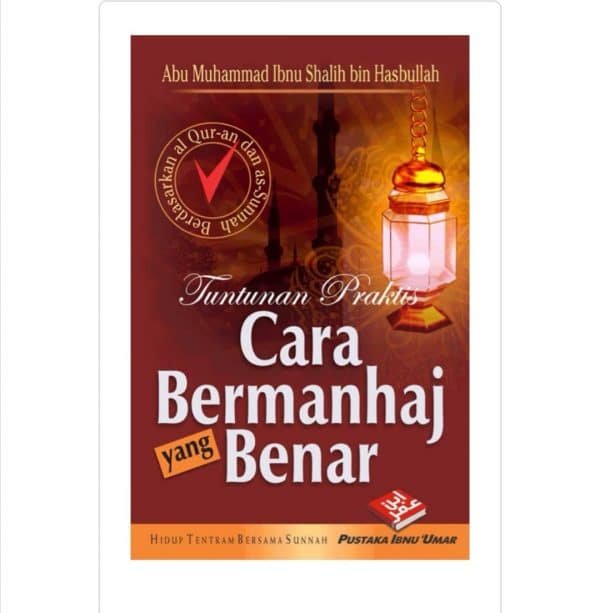 Tuntunan Praktis Cara Bermanhaj yang Benar (BPB)