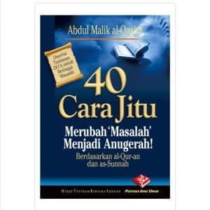 40 Cara Jitu Merubah 'Masalah' Menjadi Anugerah! (BPB)