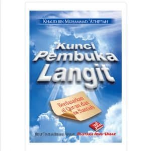 Kunci Pembuka Langit Berdasarkan Al-Quran dan As-Sunnah