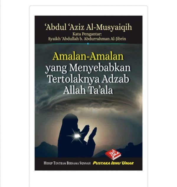 Amalan-Amalan yang Menyebabkan Tertolaknya Adzab Allah Ta?ala (BPB)