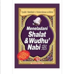 Meneladani Shalat & Wudhu' Nabi (BPB)