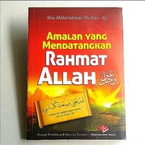 Amalan yang Mendatangkan Rahmat Allah