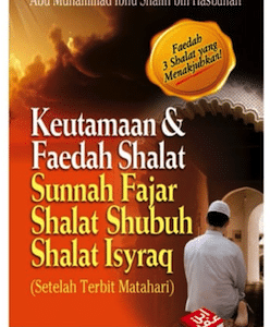 Keutamaan & Faedah Shalat Sunnah Fajr, Shalat Shubuh, Shalat Isyraq (PB)