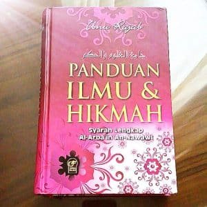 Panduan Ilmu & Hikmah - Syarah LengkapAl-Arba'in An-Nawawi