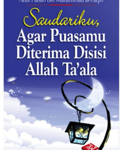 Saudariku, Agar Puasamu Diterima Disisi Allah Ta'ala (Pocket Book)
